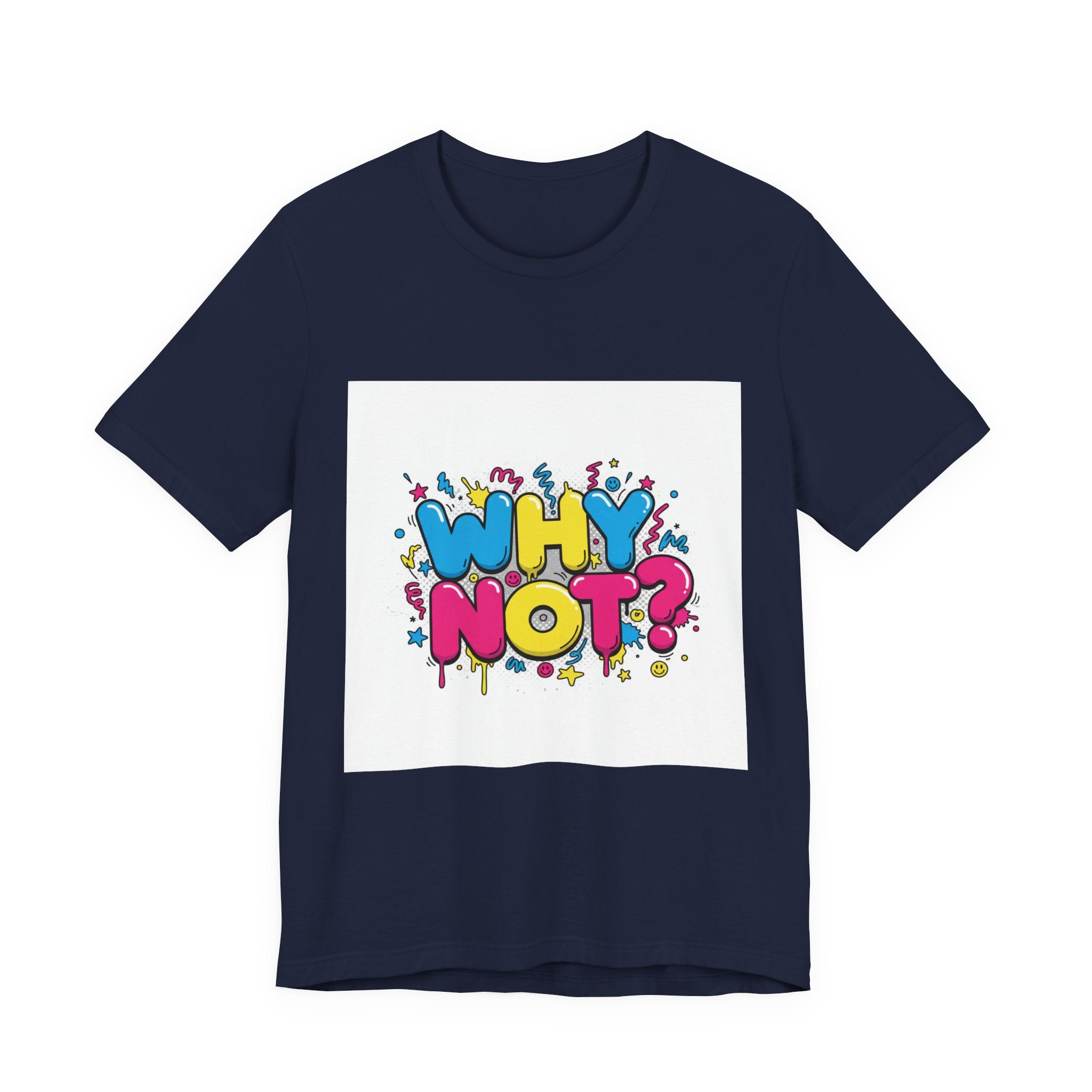 Why Not? Tee | slogan & glitch graphic, meme phrase shirt