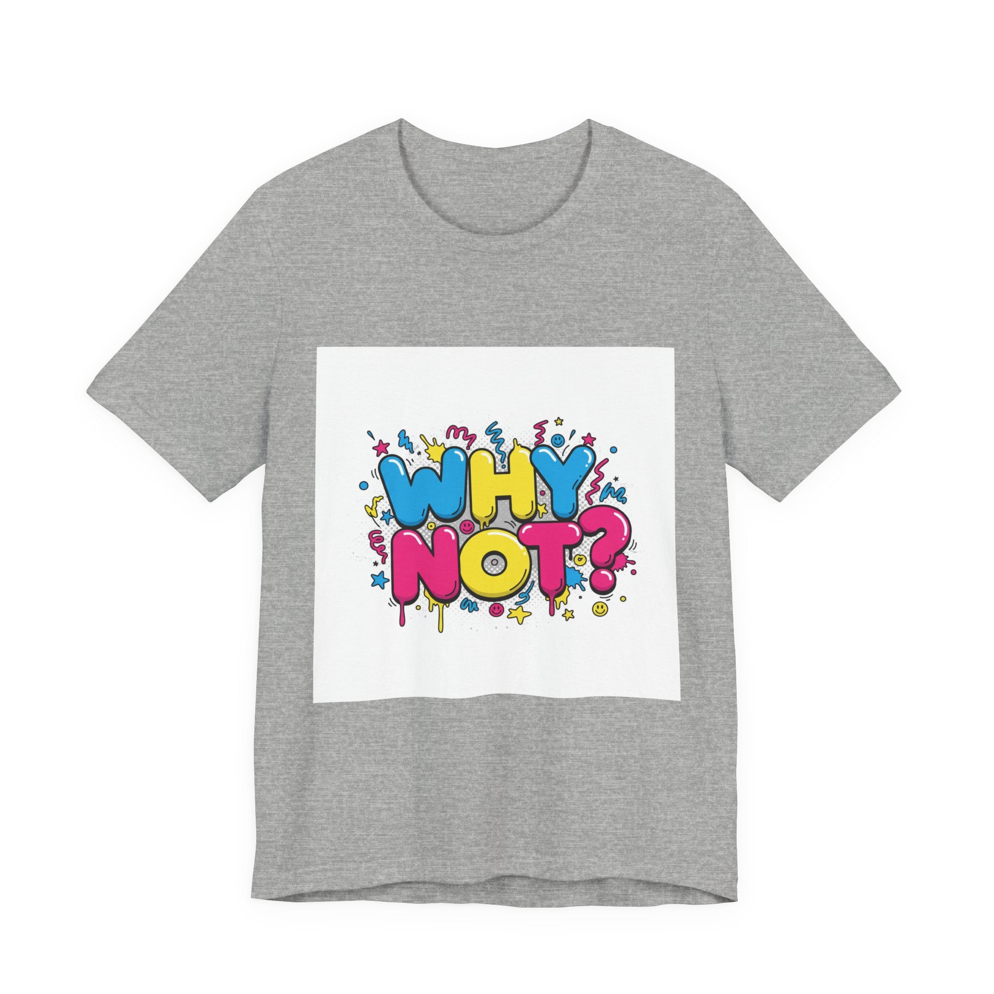 Why Not? Tee | slogan & glitch graphic, meme phrase shirt